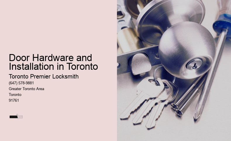 Door Hardware and Installation in Toronto